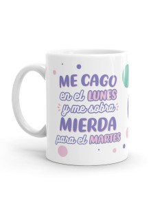 Taza - Me cago en el lunes...