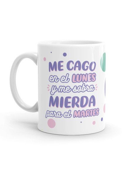 Taza - Me cago en el lunes...